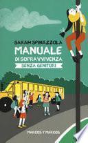 Manuale di sopravvivenza senza genitori