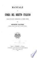 Manuale di storia del diritto italiano dalle invasioni germaniche ai nostri giorni
