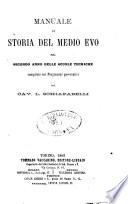 Manuale di storia del Medio Evo pel secondo anno delle scuole tecniche