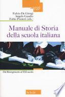 Manuale di storia della scuola italiana. Dal Risorgimento al XXI secolo