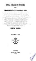 Manuale didascalico universale, ossia Insegnamento elementare di grammatica, lingua italiana ...