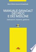 Manuale GAVeCeLT dei PICC e dei Midline