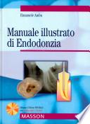 Manuale illustrato di endodonzia