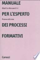 Manuale per l'esperto dei processi formativi