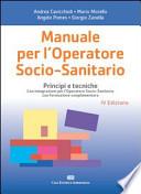 Manuale per l'operatore socio-sanitario. Principi e tecniche