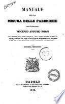 Manuale per la misura delle fabbriche Vincenzo Antonio Rossi