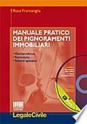 Manuale pratico dei pignoramenti immobiliari. Con CD-ROM