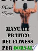 Manuale Pratico del Fitness per Dorsali