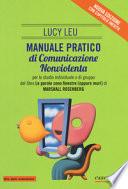 Manuale pratico di comunicazione nonviolenta per lo studio individuale o di gruppo del libro «Le parole sono finestre (oppure muri)»