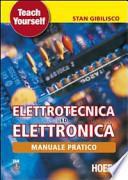 Manuale pratico di elettrotecnica ed elettronica