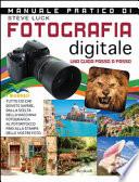 Manuale pratico di fotografia digitale