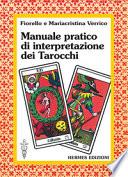 Manuale pratico di interpretazione dei tarocchi