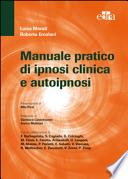 Manuale pratico di ipnosi clinica e autoipnosi