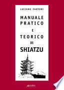 Manuale pratico e teorico di shiatzu