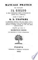 Manuale pratico per coltivare il gelso etc. secondo il metodo di G. B. Travani