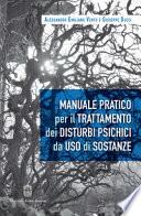 Manuale pratico per il trattamento dei disturbi psichici da uso di sostanze