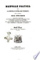 Manuale pratico per la misura e stima dei terreni che si propone dall'ab. Antonio Marucchi