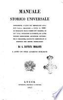 Manuale storico universale contenente i fatti piu' importanti accaduti dalla creazione a tutto il 1846 ... [Di] G. Battista Morganti