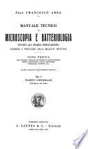 Manuale tecnico di microscopia e batteriologia applicate alla vigilanza igienico-sanitaria, diagnosi e profilassi delle malattie infettive; guida pratica ...