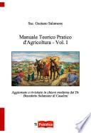 Manuale Teorico-Pratico di Agricoltura- Vol. 1