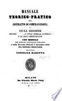 Manuale teorico-pratico sul contratto di compravendita e sulla cessione secondo il codice civile austriaco etc