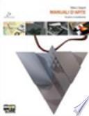 Manuali d'arte. Vol. B: Scultura e modellazione. Con atlante. Con espansione online. Per le Scuole superiori
