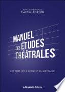 Manuel des études théâtrales