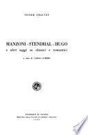 Manzoni, Stendhal, Hugo e altri saggi su classici e romantici