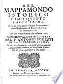 Mappamondo Istorico Cioè Ordinata Narrazione Dei Quattro Sommi Imperi Del Mondo Da Nino primo Imperator degli Assirj, sino à Giuseppe Austriaco E Della Monarchia Di Christo Da San Pietro Primo Papa sino à nostri di