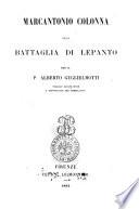 Marcantonio Colonna alla battaglia di Lepanto per il p. Alberto Guglielmotti