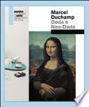 Marcel Duchamp. Dada e Neo-Dada