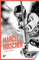 Marcel Hirscher. La biografia ufficiale