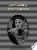 Marcel Marceau La Poetica Del Gesto