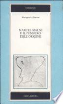 Marcel Mauss e il pensiero dell'origine