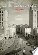 Marcello Piacentini architetto 1881-1960