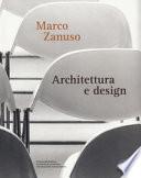 Marco Zanuso. Architettura e design