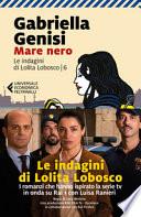 Mare nero. Le indagini di Lolita Lobosco