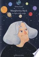 Margherita Hack. La figlia delle stelle