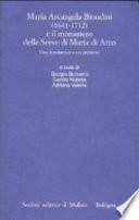 Maria Arcangela Biondini (1641-1712) e il monastero delle Serve di Maria di Arco
