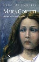 Maria Goretti. Santa dei nostri giorni