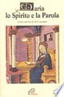 Maria, lo Spirito e la parola. «Lectio divina» di testi mariani