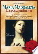 Maria Maddalena, la sposa fantasma