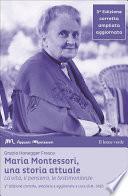 Maria Montessori, una storia attuale