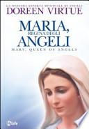 Maria, regina degli angeli