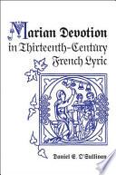Marian Devotion in Thirteenth-century French Lyric