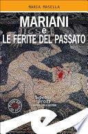 Mariani e le ferite del passato