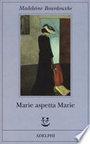Marie aspetta Marie