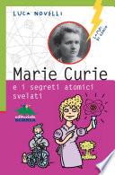 Marie Curie e i segreti atomici svelati