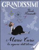 Marie Curie. La signora dell'atomo