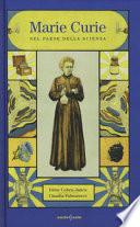 Marie Curie. Nel paese della scienza